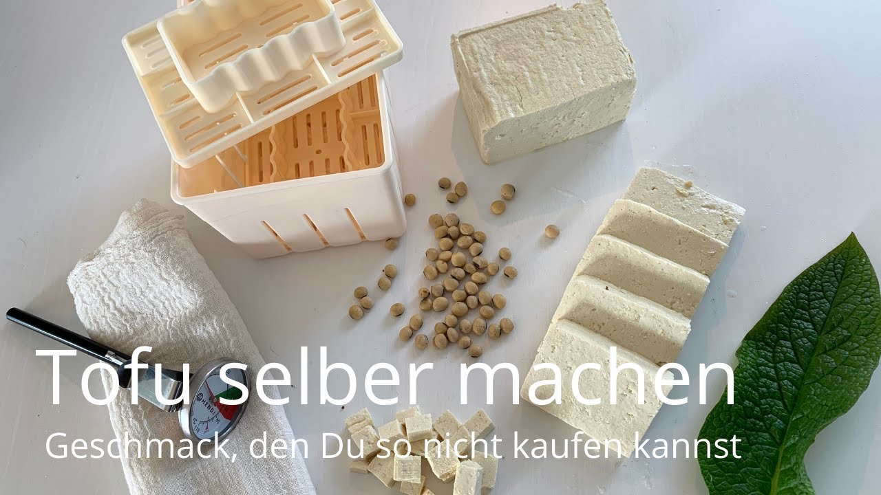 Tofu selber machen
