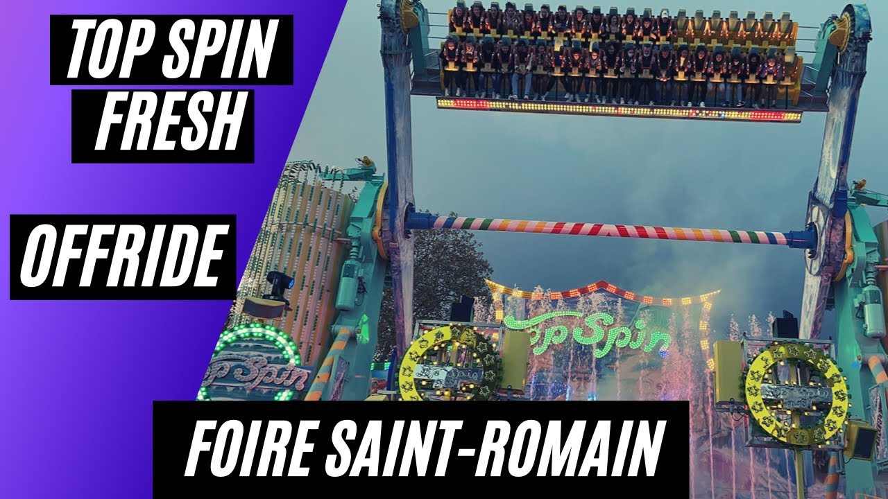 Top Spin Fresh (Fleur / Huss) Offride Foire Saint-Romain 2021