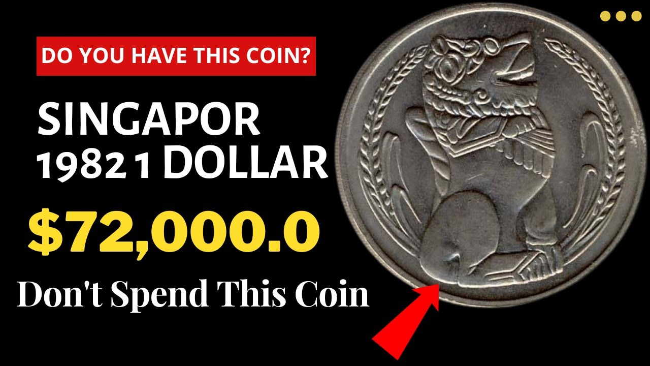 Do You Have This Coin? - Singapore 1982 1 Dollar Coin Worth A LOT of MONEY! - Value is $7 MILLION