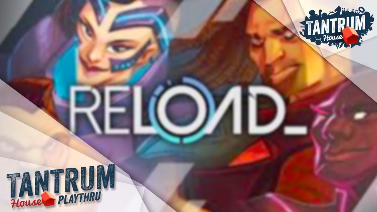 Reload Playthru