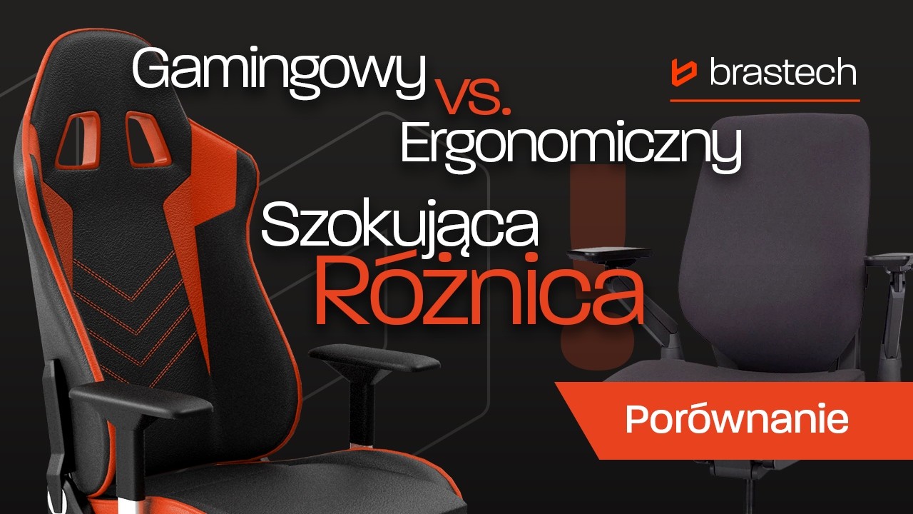 Fotel ergonomiczny czy gamingowy – który wybrać? Porównanie, opinie Brastech
