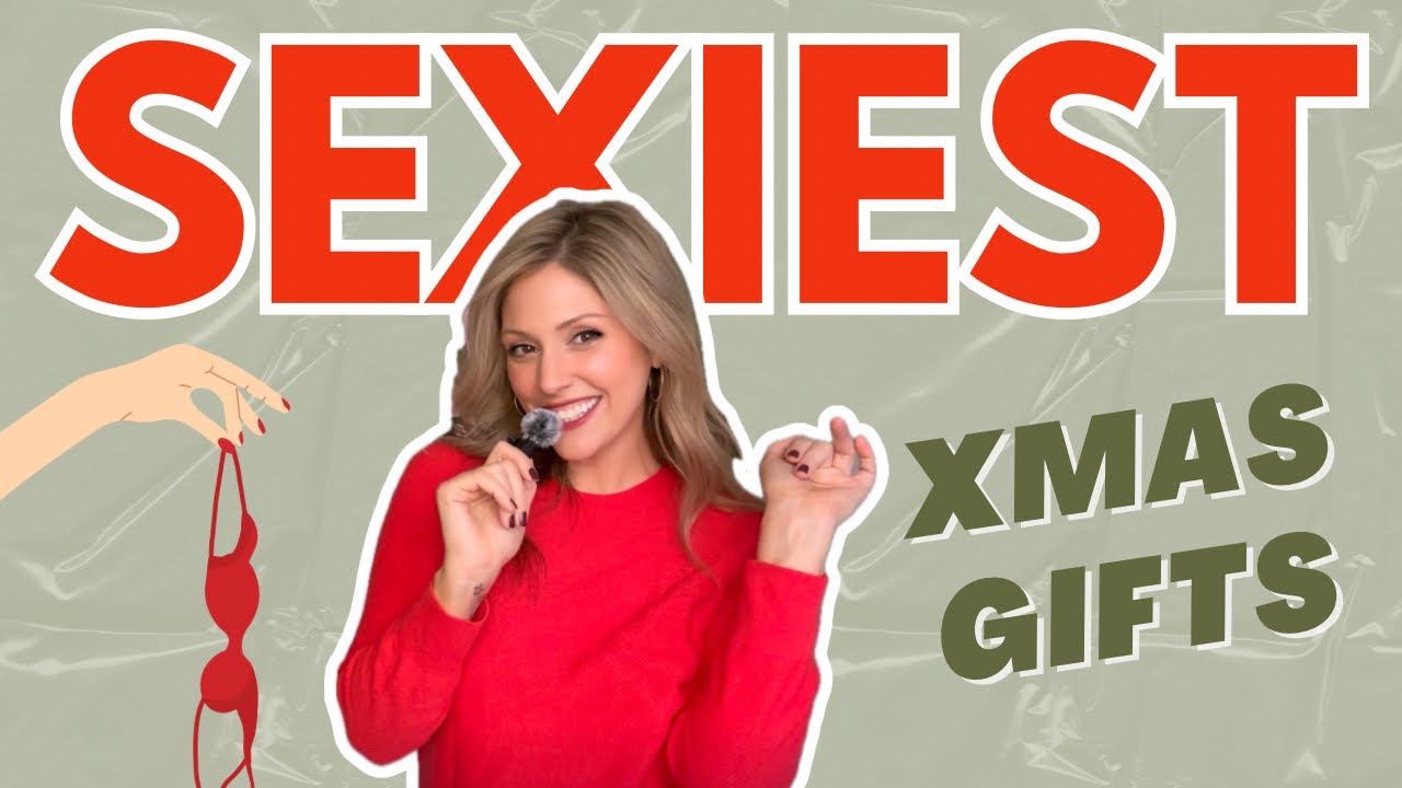 10 SEXY Christmas Gifts - For HIM and HER