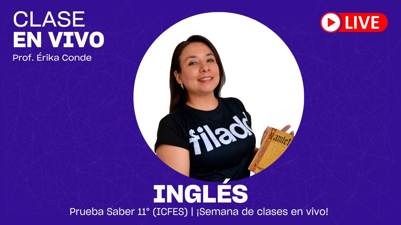 Clase EN VIVO de Inglés: Solución de simulacros ICFES (prueba Saber 11°)