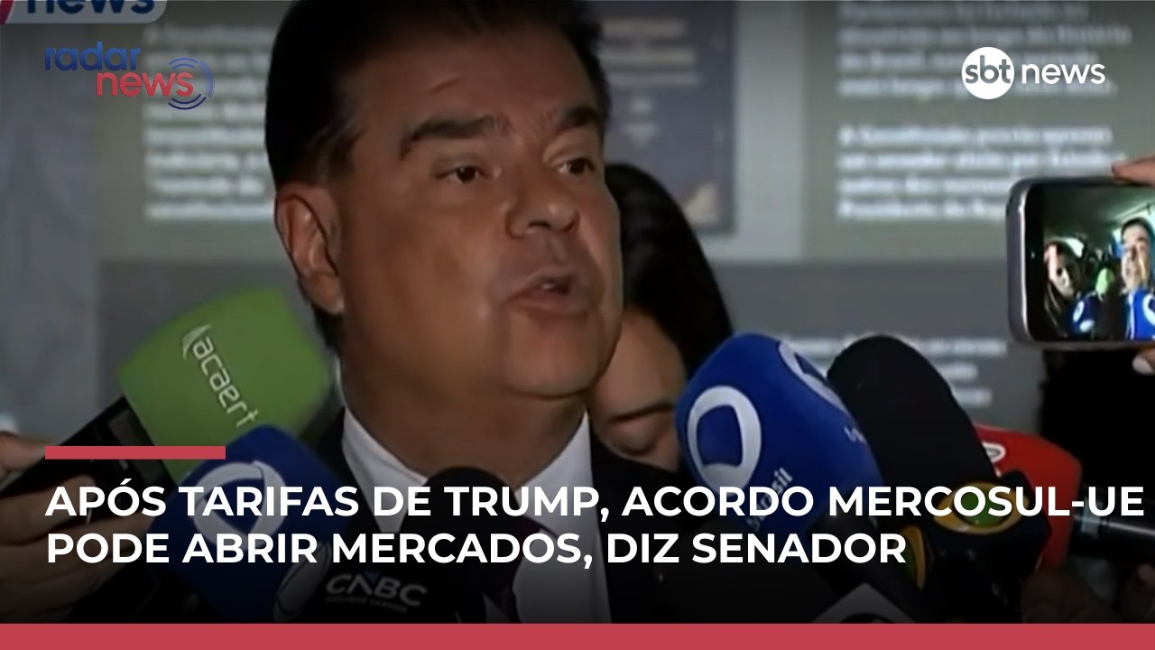 Após tarifas de trump, Acordo Mercosul-UE pode abrir mercados, diz senador | #RadarNews
