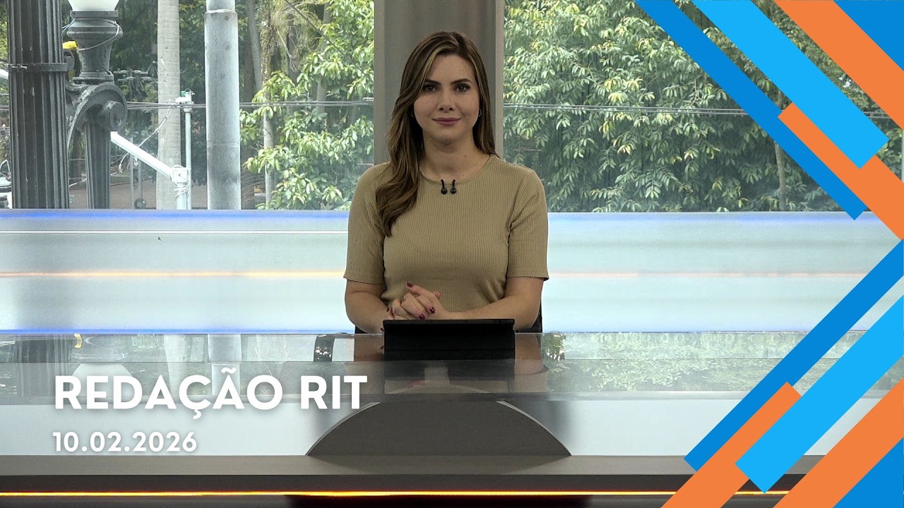Redação RIT | Manhã | Terça-feira (10/Fev/2026)