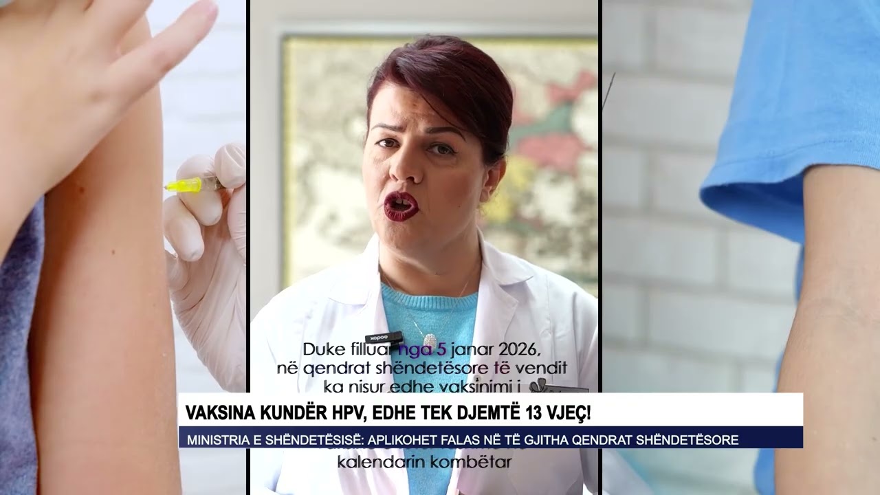 Vaksina kundër HPV, edhe tek djemtë 13 vjeç!