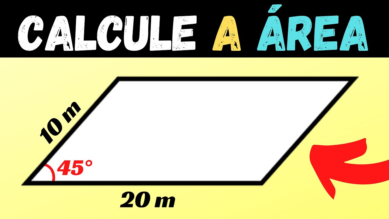 🔥Área do Paralelogramo | Como Calcular? Geometria Plana🔥