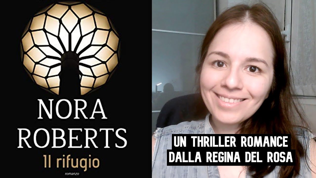 Il RIFUGIO di Nora Roberts - thriller romance, racconto + recensione