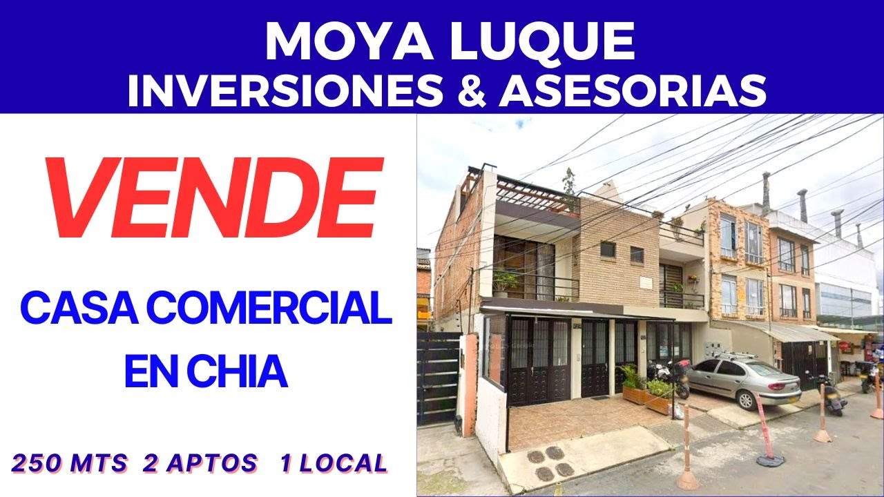 VENTA CASA EN CHIA COMERCIAL & RESIDENCIAL $750 MILLONES NEGOCIABLES