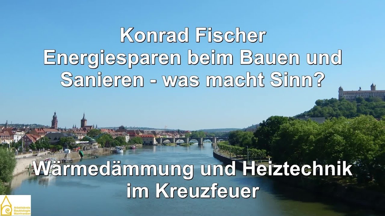Energiesparen beim Bauen und Sanieren - Was macht Sinn?