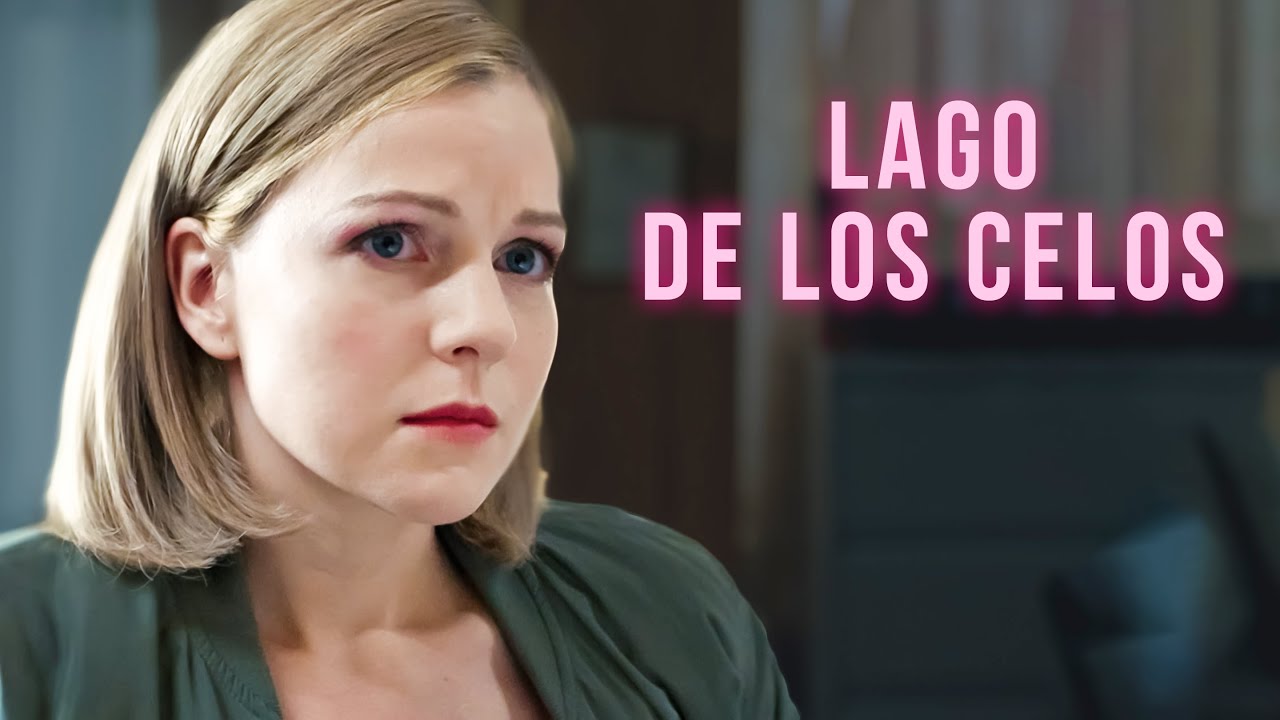 Lago de los celos | Películas completas en Español Latino
