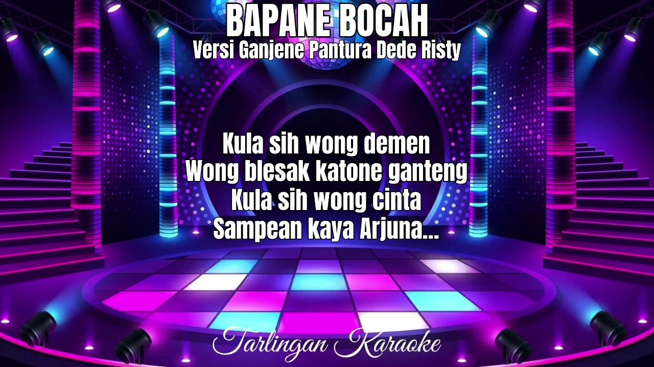 BAPANE BOCAH KARAOKE CEWEK versi GANJENE PANTURA DEDE RISTY