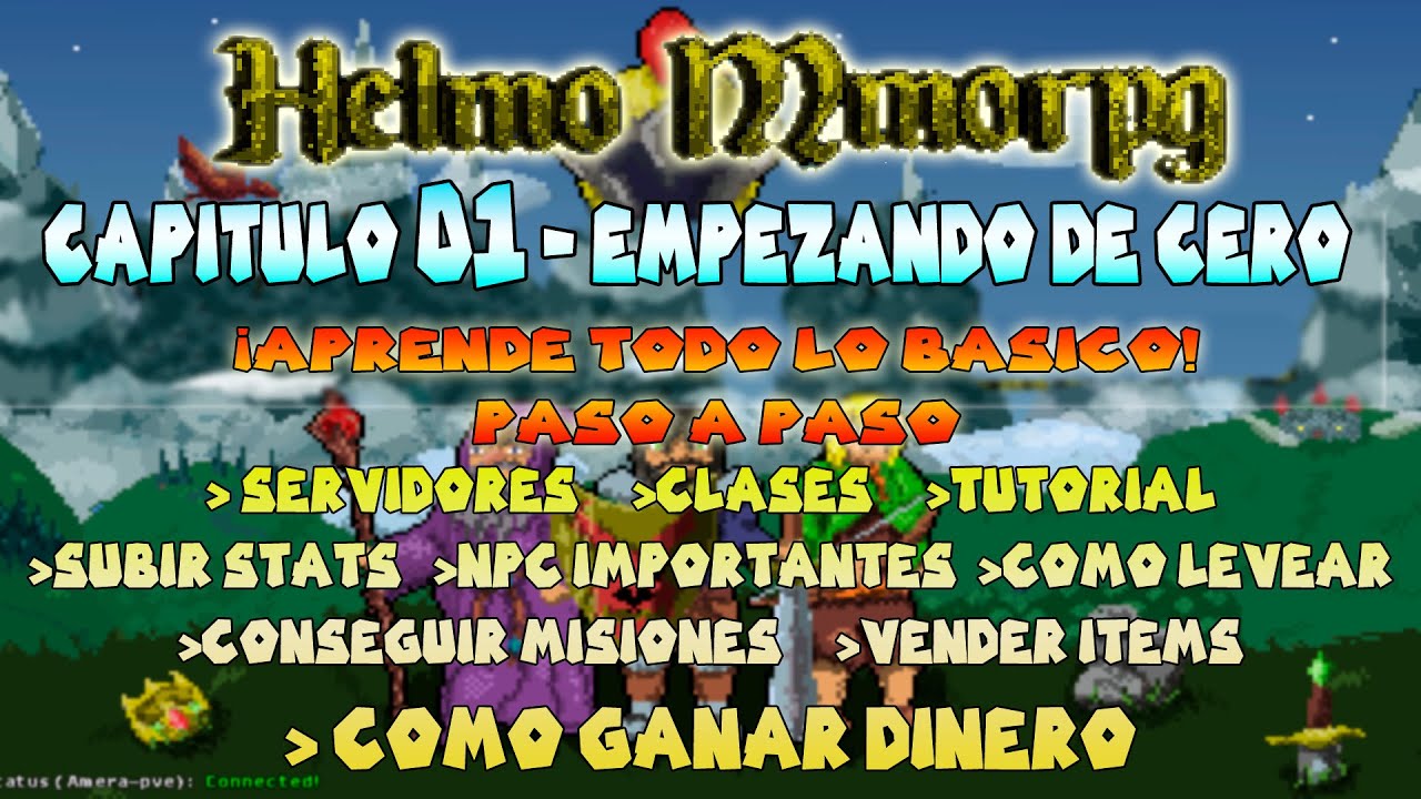 🐥&iquest;Como Empezar en HELMO mmorpg? Guia Tutorial Completo para Principiantes