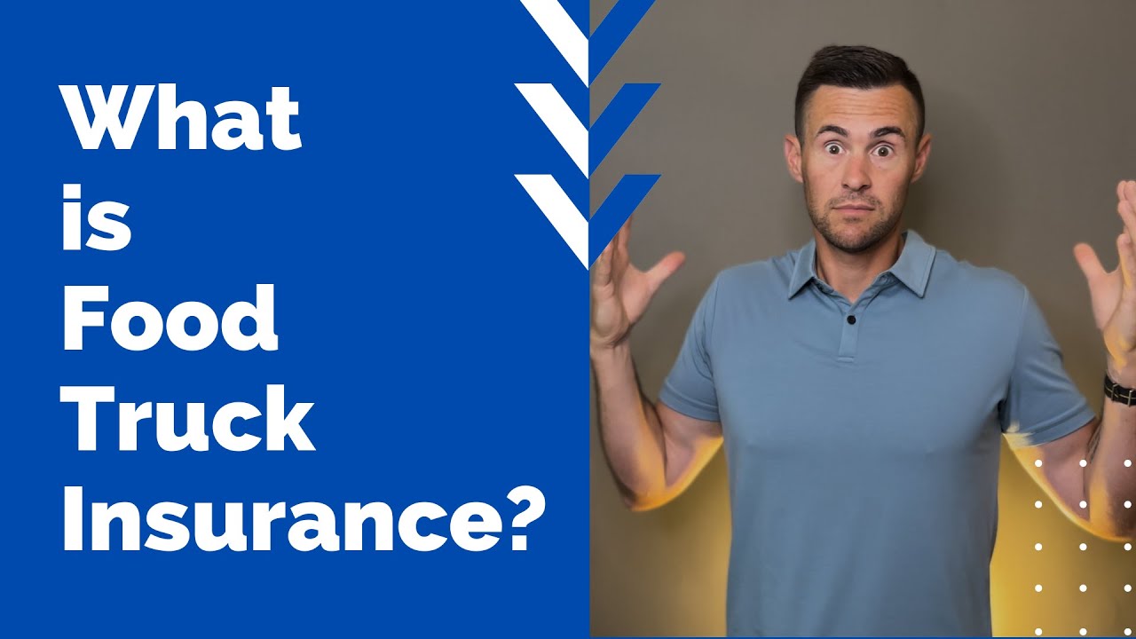 What is Food Truck Insurance?