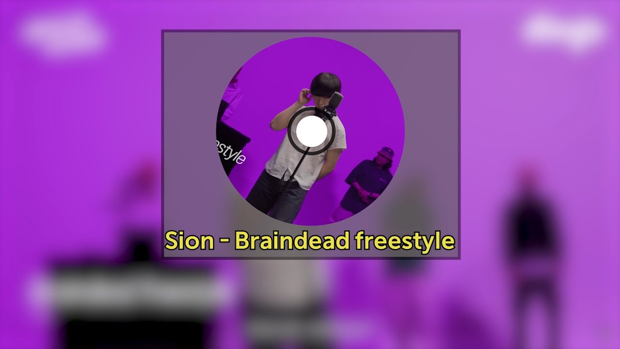Sion - Braindead freestyle [가사 번역] [딱 한곡]