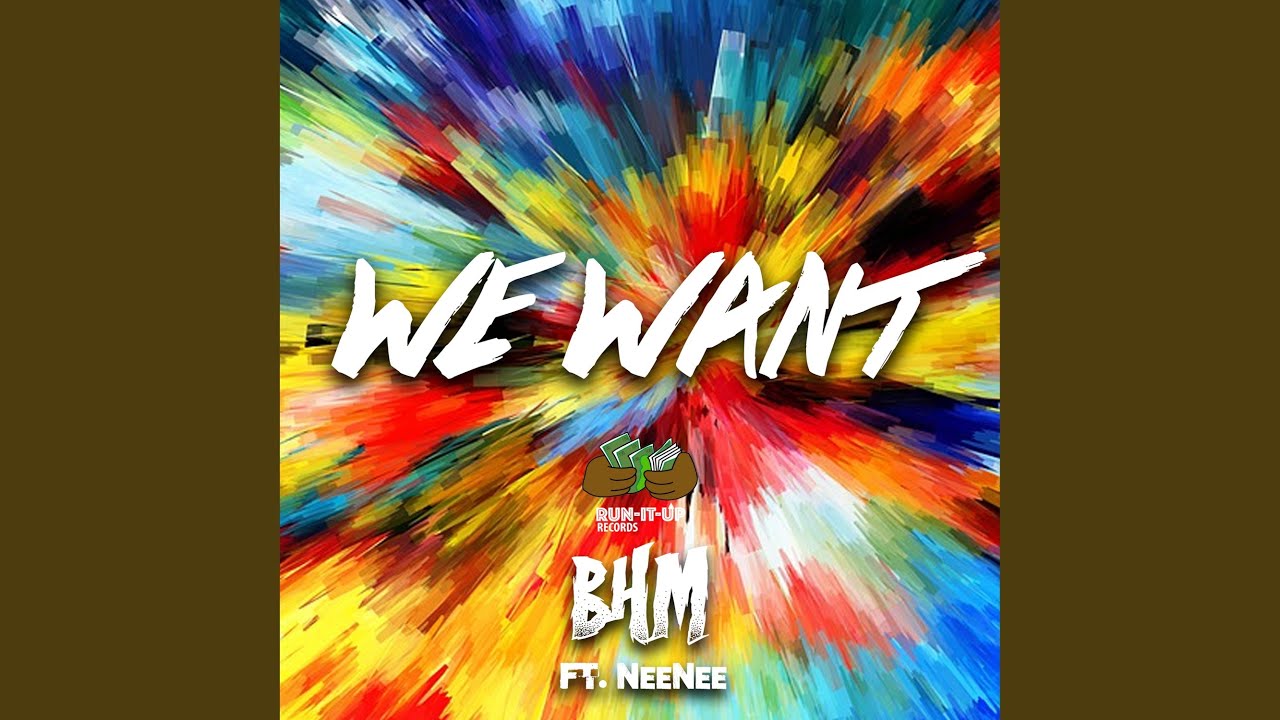 We Want (feat. NeeNee)