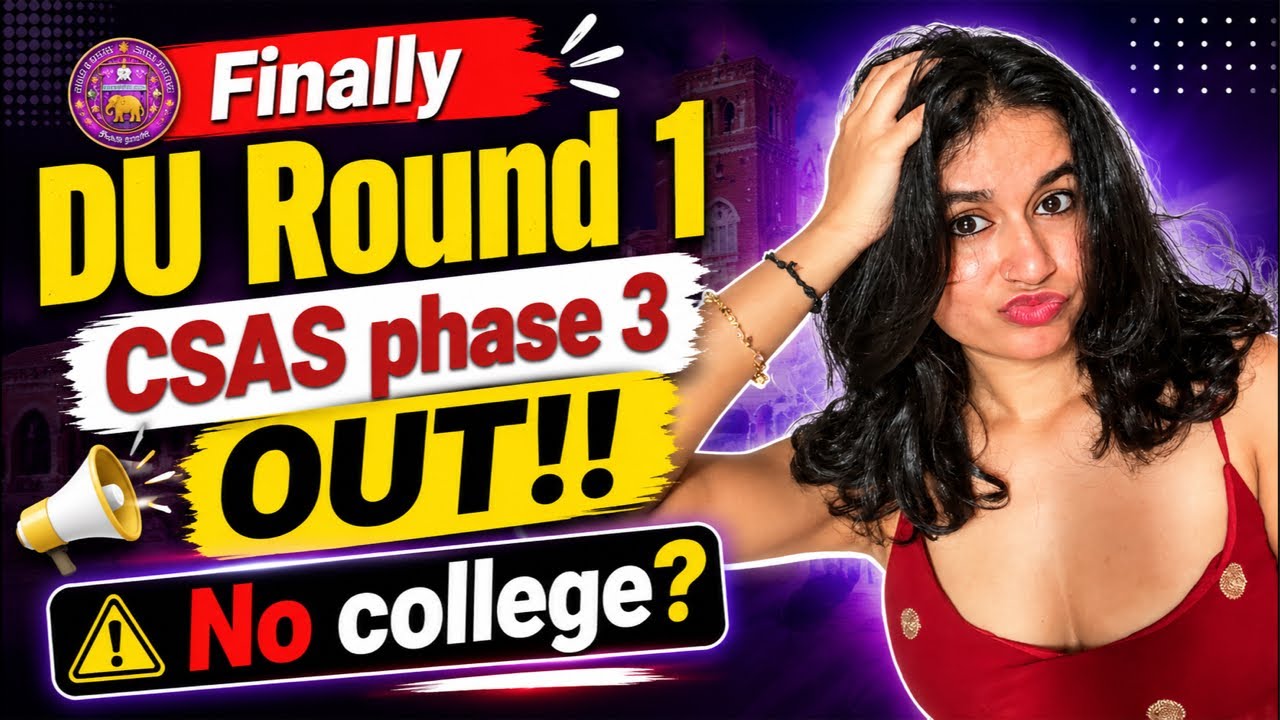 FINALLY!! DU round 1 College OUT🥳🥳 || CSAS Phase 3