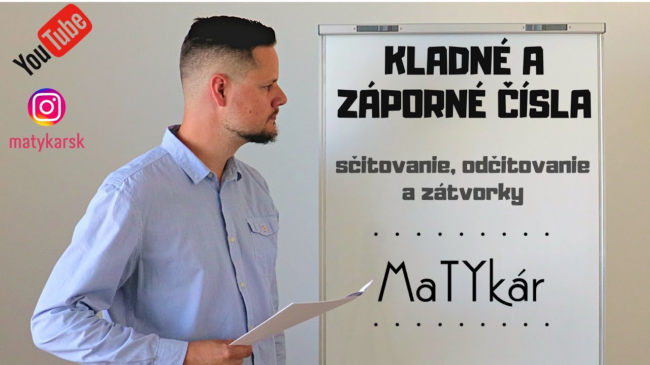 KLADNÉ a ZÁPORNÉ ČÍSLA - sčitovanie, odčitovanie a zátvorky