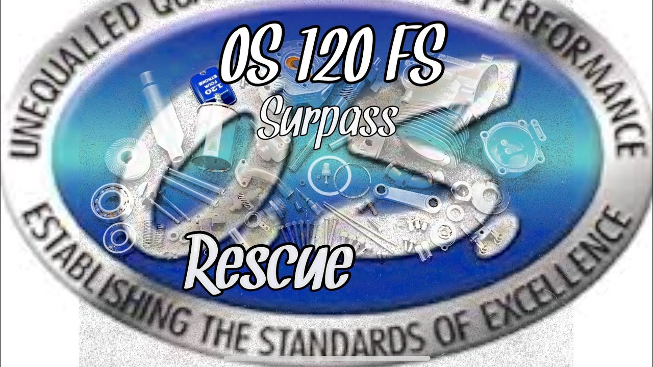 OS 120 FS. Surpass.  Rescue After Crash.