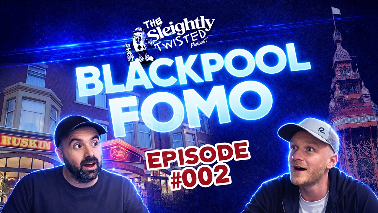 Blackpool FOMO 😭🎩 - Episode: 002