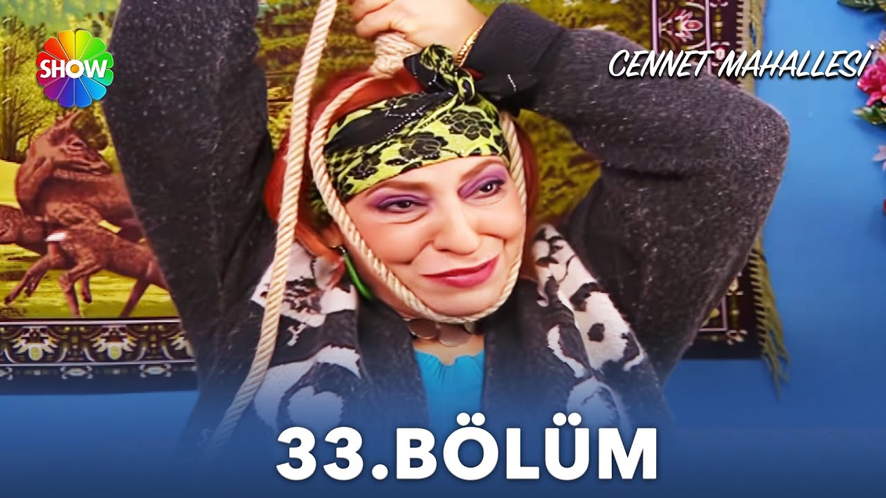 Cennet Mahallesi | 33. Bölüm