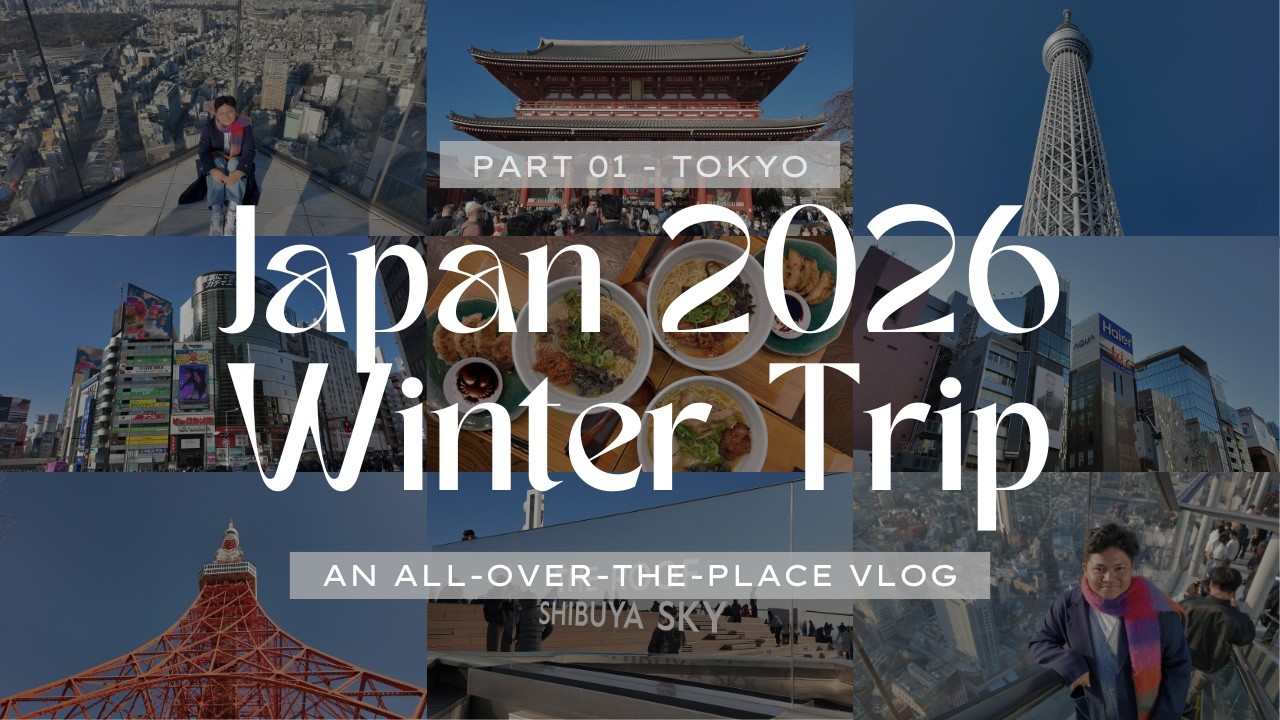 Japan Winter Trip 2026 &mdash; Tokyo Highlights (First and Second Day in Japan!) 🇯🇵