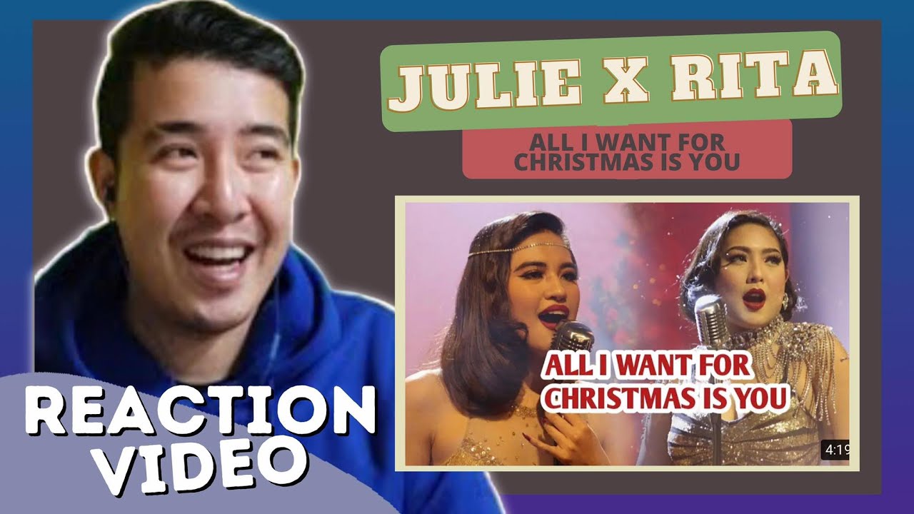 [REACTION] All I Want For Christmas Is You | Julie Anne San Jose & Rita Daniela