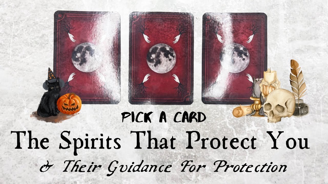 PICK A CARD 🔮 Who Is Protecting You From Harm In Spirit 🎃 & Their Advice To Protect Yourself 🖤