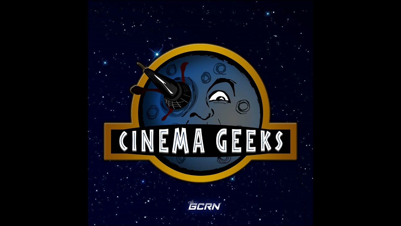 Cinema Geeks – Episode 120 – 2017 Most Anticipated Films