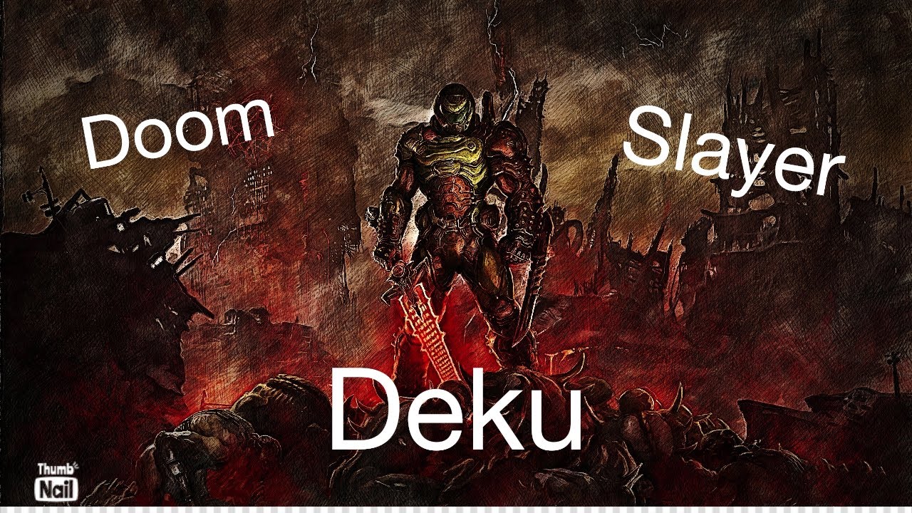 Doom Slayer Deku || One-Shot