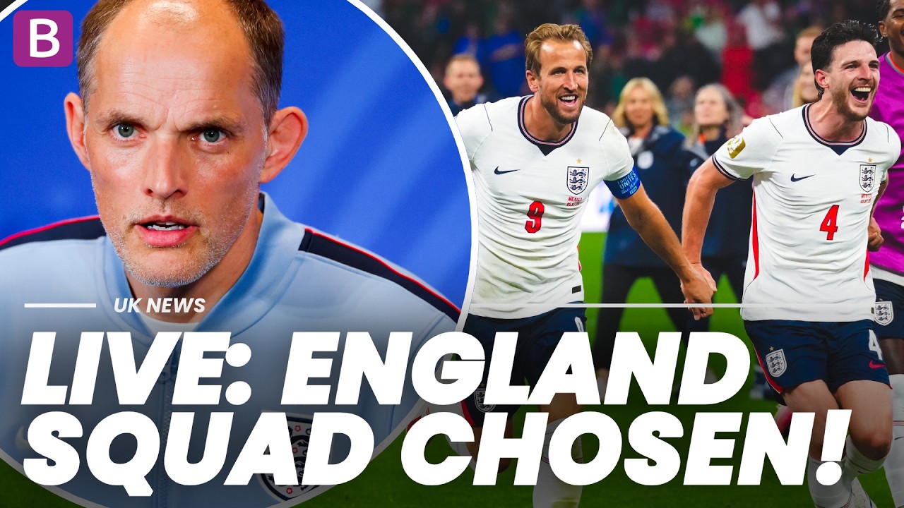 LIVE: England Squad ANNOUNCEMENT with Thomas Tuchel