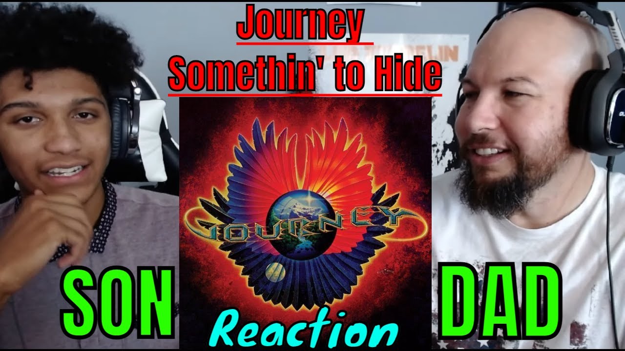 Journey - Somethin' to Hide Reaction