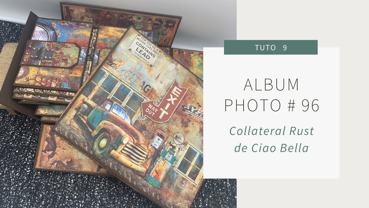 [TUTO] ALBUM 96 COLLATERAL RUST de @ciaobellapaper  - partie #9