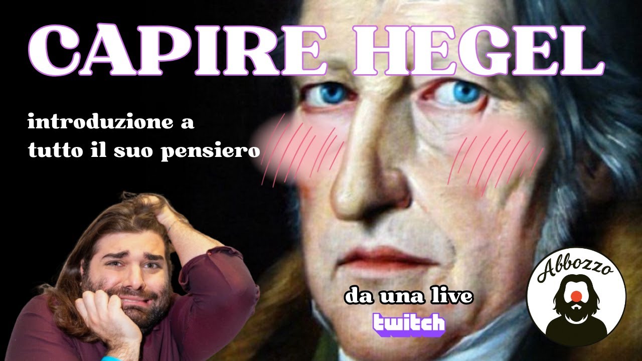 Capire la FILOSOFIA di HEGEL