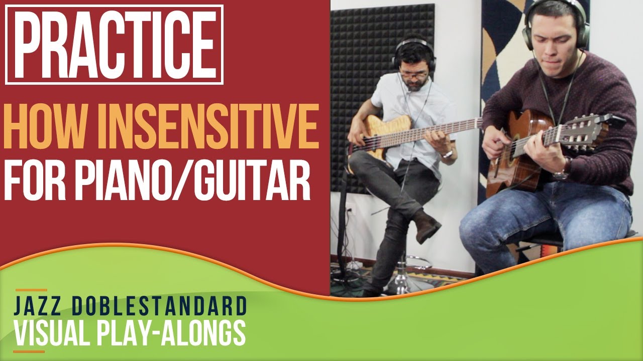 How Insensitive (Jobim) FOR PIANO/GUITAR I Jazz Doblestandard Play-Alongs