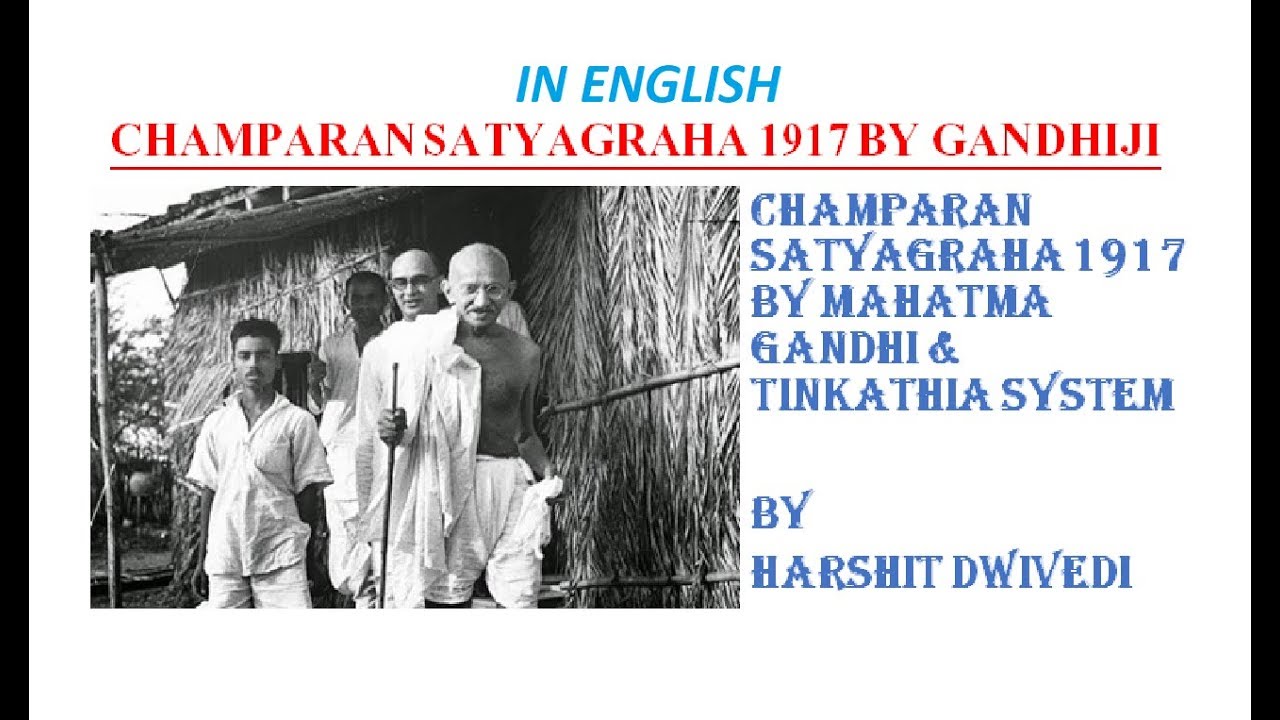 (ENGLISH) Champaran Satyagraha 1917 & Tinkathia System
