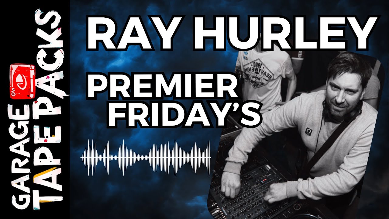 Ray Hurley | Premier Friday's | Smacked Up Mix