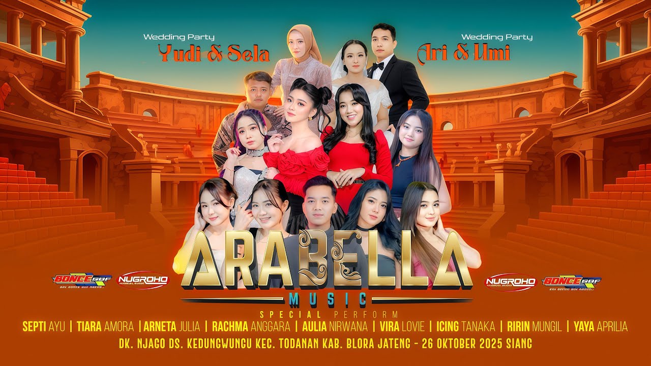 ⭕LIVE ARABELLA MUSIC WEDDING YUDI & SELA || ARI & UMI - KEDUNGWUNGU TODANAN BLORA - NUGROHO AUDIO