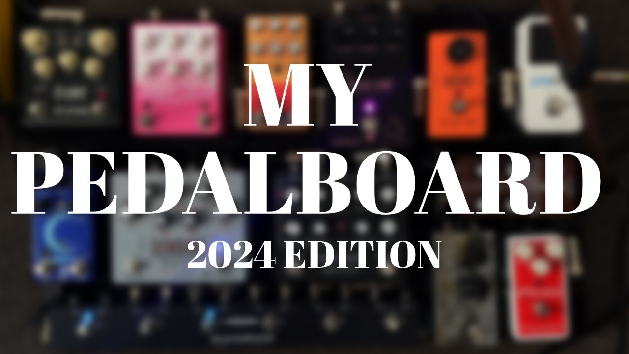 My Pedalboard (Again) 2024 Edition