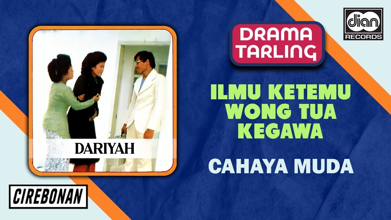 H. Dariyah - Ilmu Ketemu Wong Tua Kegawa | Drama Cahaya Muda | Official Audio