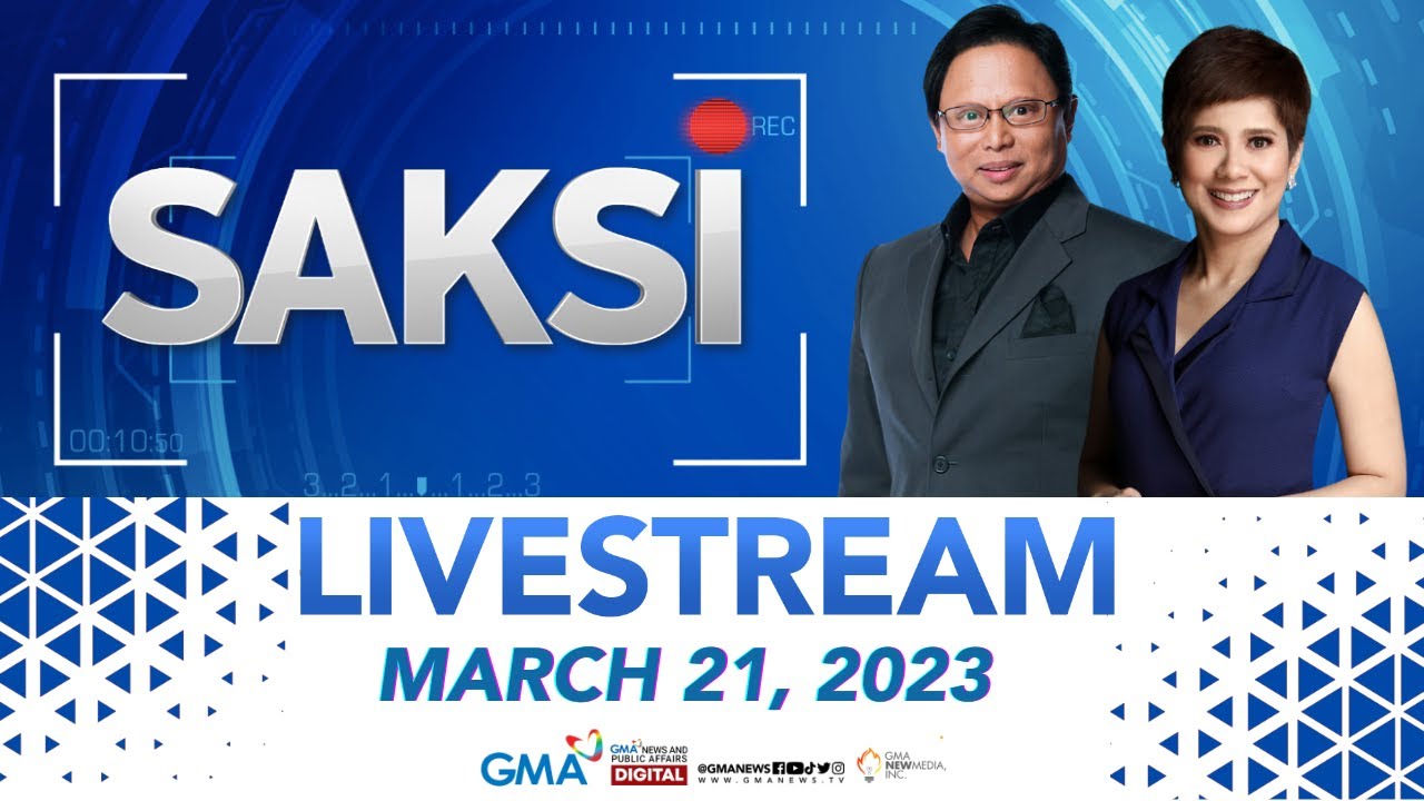 Saksi Livestream: March 21, 2023 - Replay