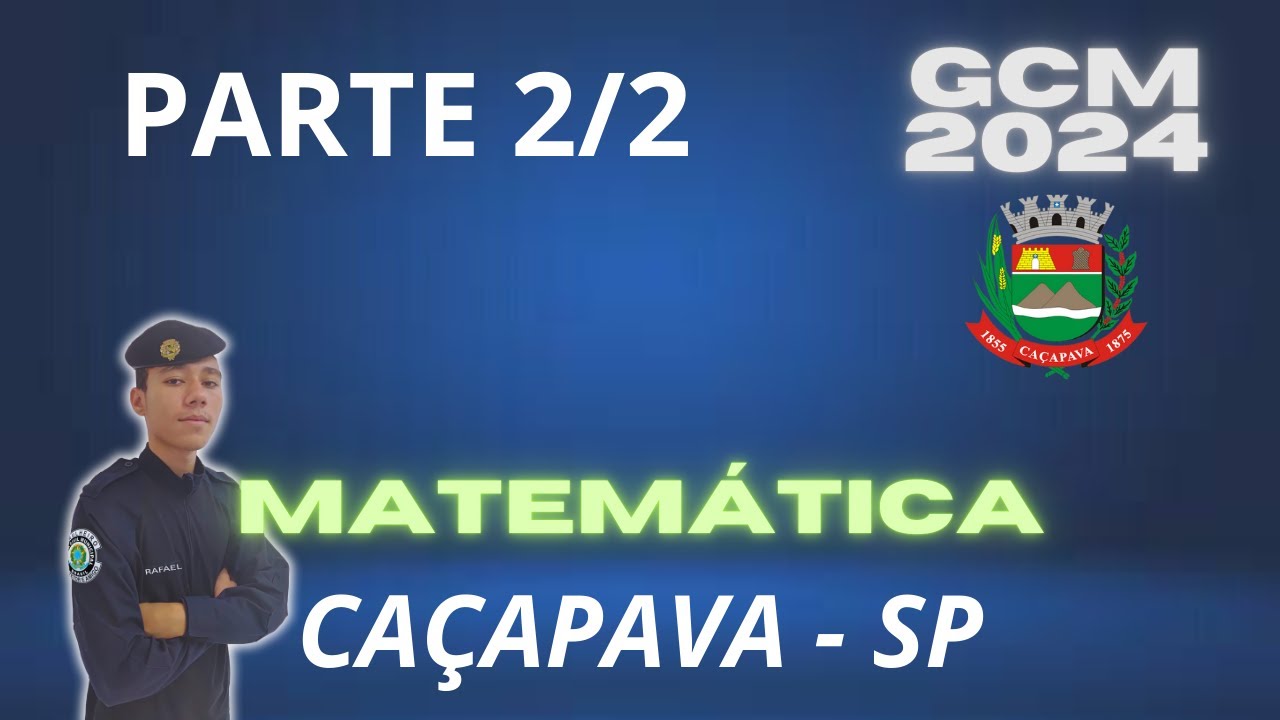 GCM Caçapava  SP 2024 Parte 2