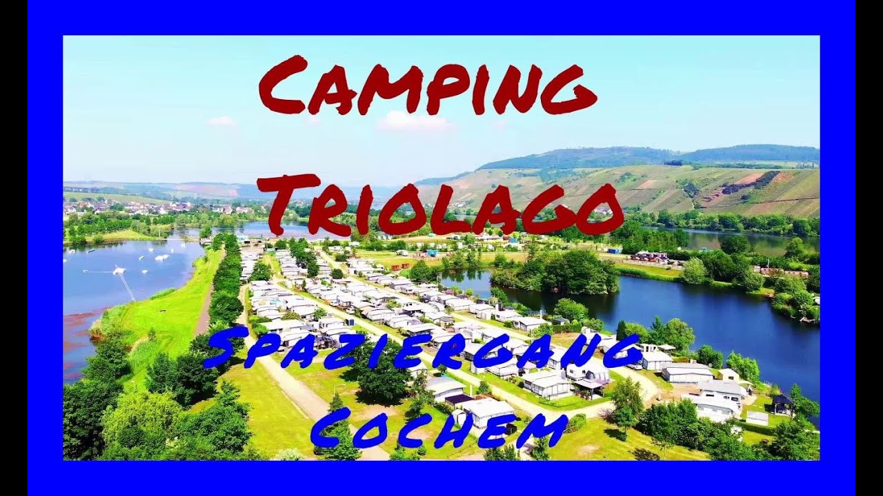 Mosel Camping  Triolago / Cochem /Wohnmobil Tour Juni 2021/ Reisebericht #4 /  #Vlog47