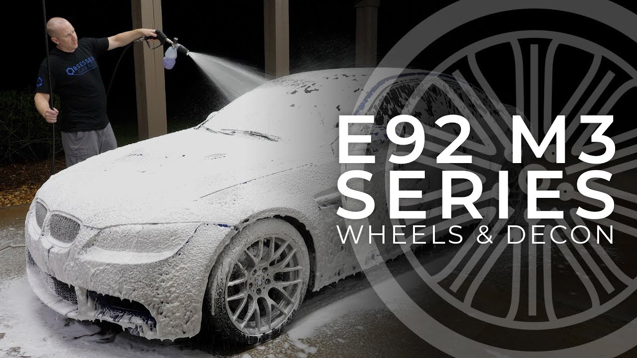 Dialing In My E92 M3: E1 - Wheels & Decon Wash