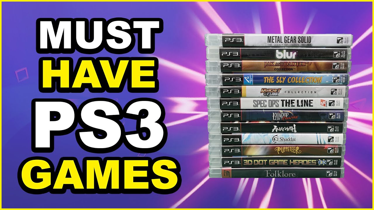 PS3 Must Have Games | Collecting PS3 Games