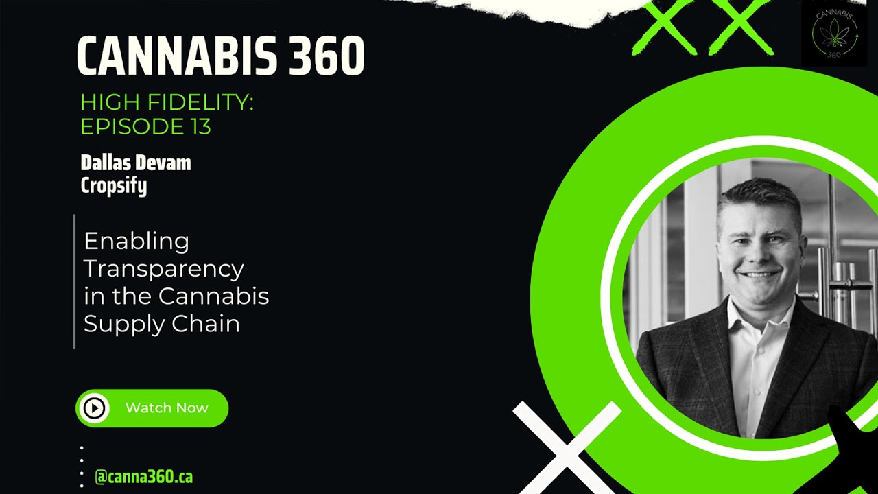High Fidelity: Episode 13 - Enabling Transparency in the Cannabis Supply Chain