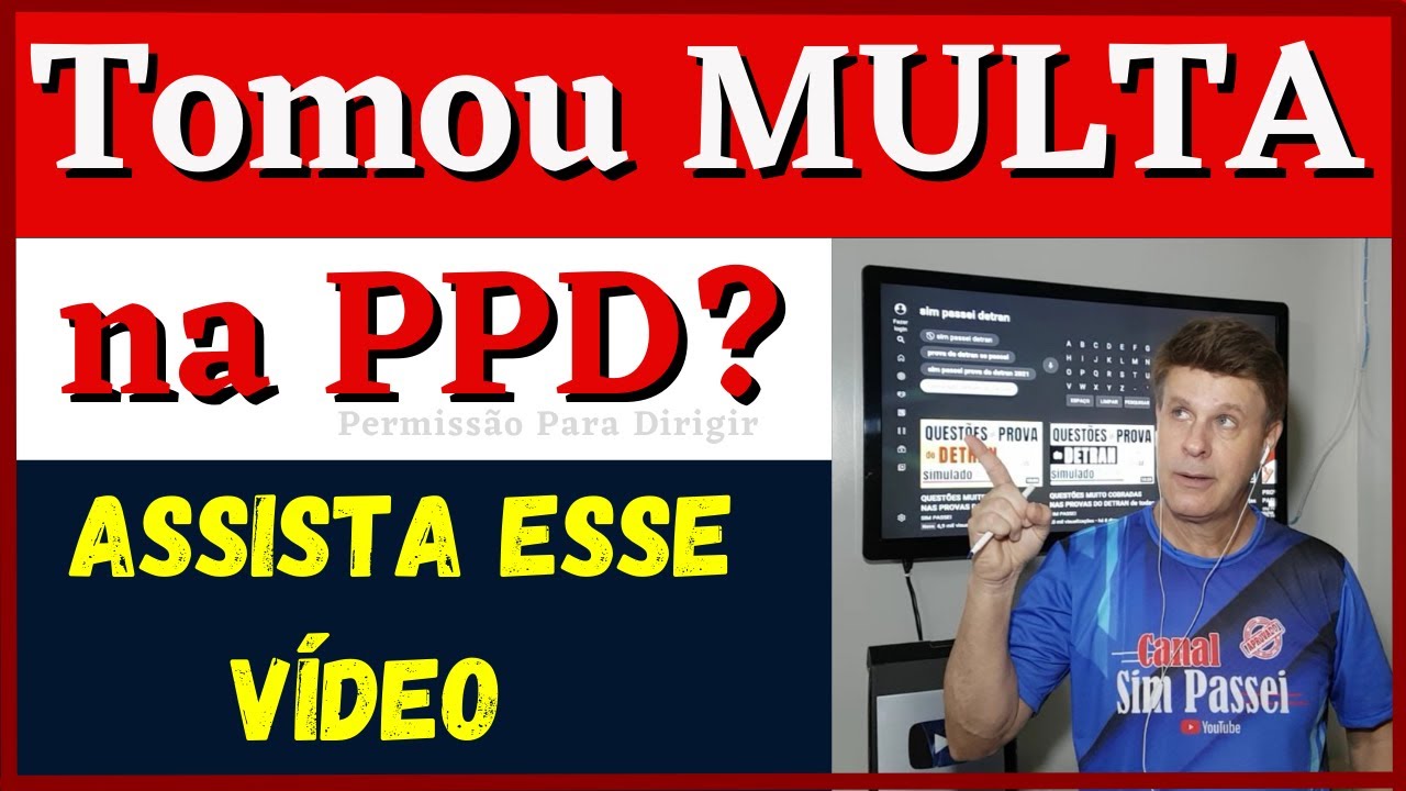 TOMOU MULTA NA PPD? Calma!!! Nem tudo est&aacute; perdido!!!! Assista esse v&iacute;deo