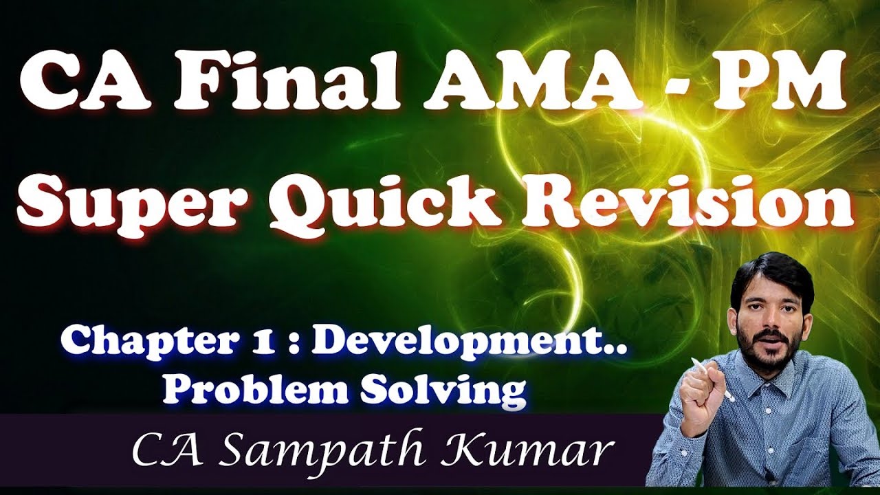 CA Final AMA | Ch 1 PM Problems| Super Quick Revision by CA Sampath Kumar