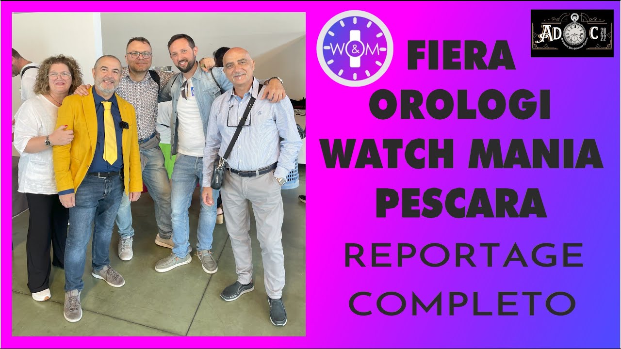 Orologi strepitosi alla Fiera WATCH MANIA @PESCARA  (ROLEX, OMEGA, LONGINES, ZENITH...)