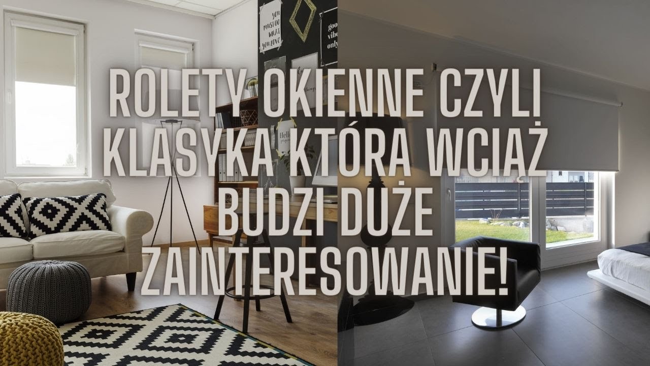 Rolety okienne - klasyka kt&oacute;ra prawdopodobnie nigdy nie wyjdzie z mody